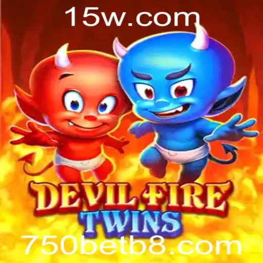 Descubra o Fascinante Mundo de DevilFireTwins e a Emoção do 750bet